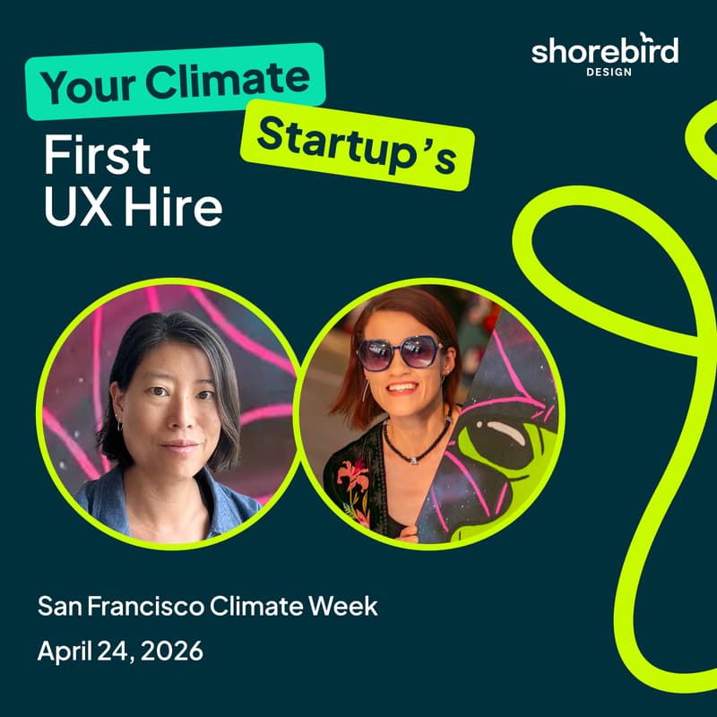 Cover Image for Your Climate Startup's First UX Hire
