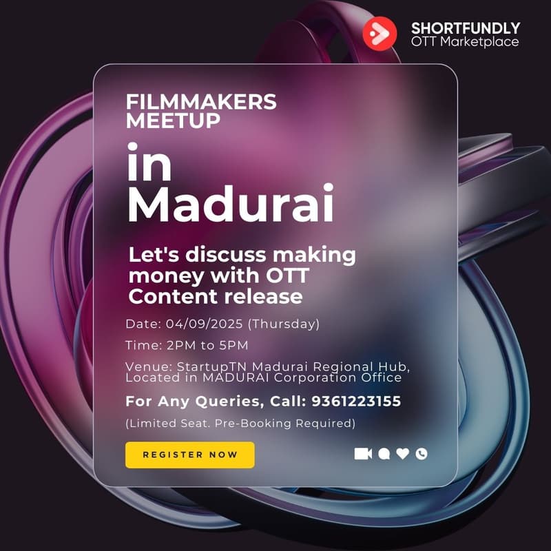 Cover Image for Filmmakers Meetup – Monetize Your Films with OTT Release (Madurai Edition)