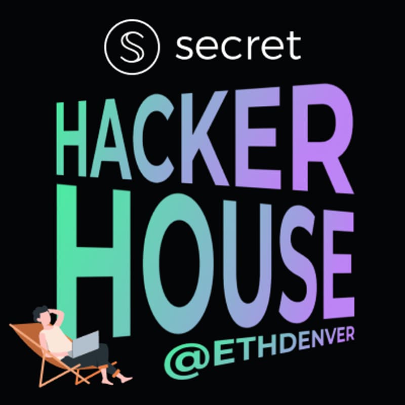 Cover Image for Secret Network Hacker House @ EthDenver