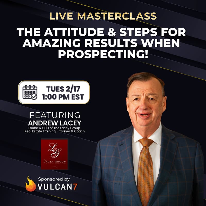 Cover Image for The Attitude & Steps for Amazing Results When Prospecting! with Andrew Lacey
