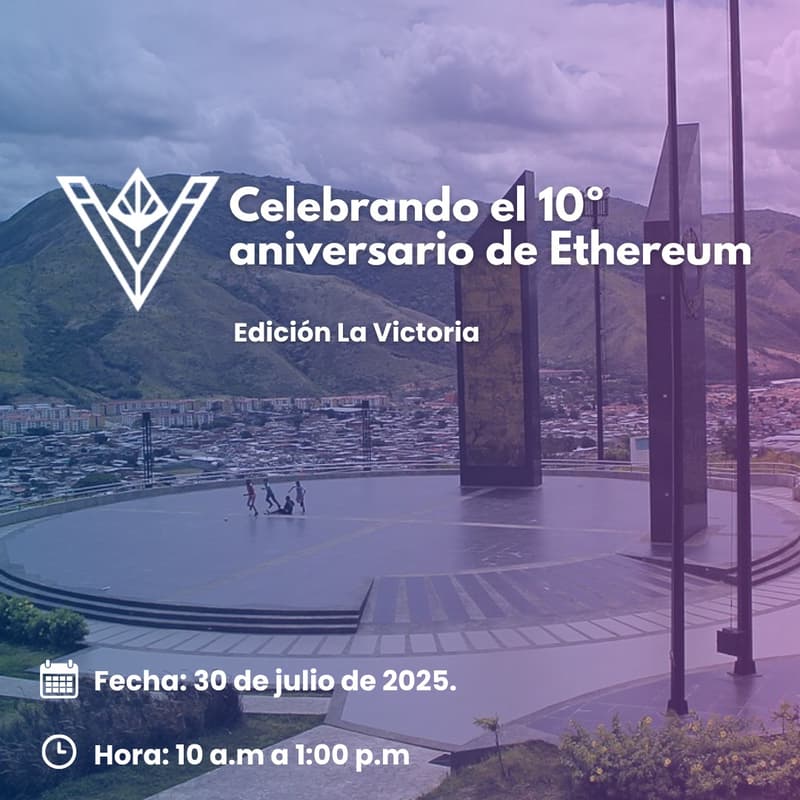 Cover Image for Celebrando el 10º aniversario de Ethereum en La Victoria
