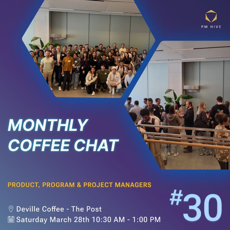Cover Image for Monthly Coffee Chat - PMs in Vancouver! (#30)