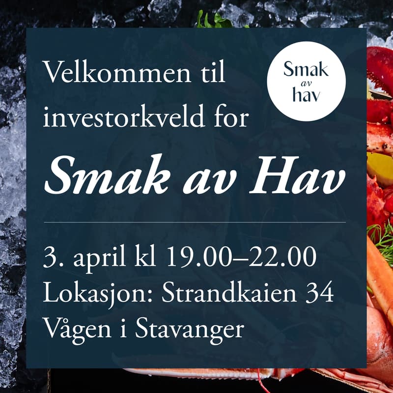 Cover Image for Bli med på investorkveld for Smak av Hav – Norges nye matsystem for sjømat.