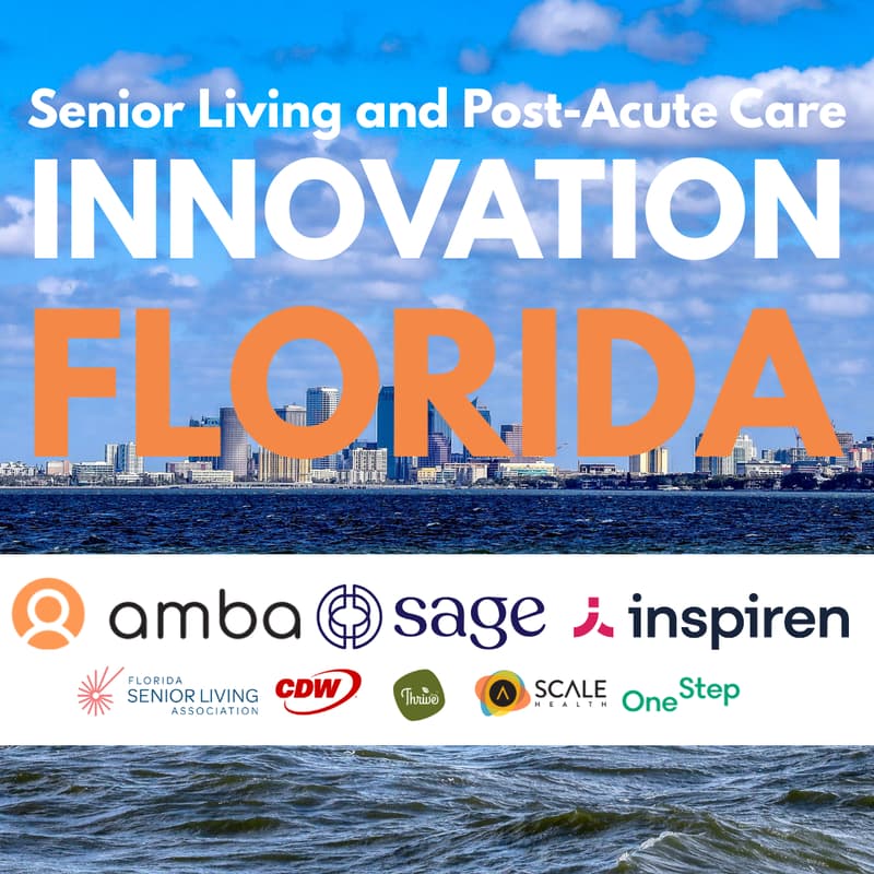 Cover Image for Senior Living & Post-Acute Care Innovation Summit FLORIDA