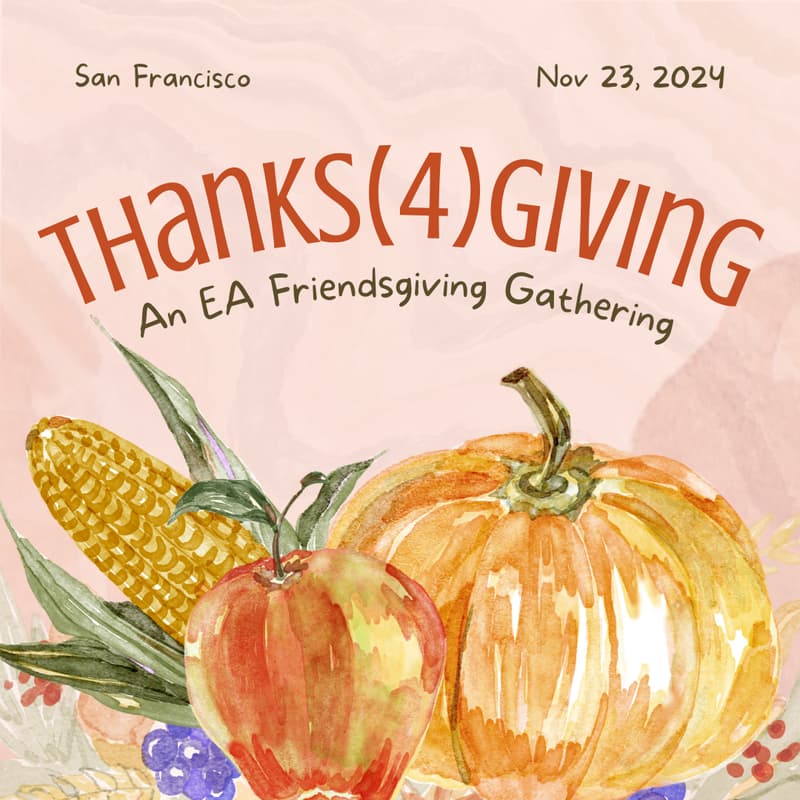 Cover Image for Thanks(4)giving: An EA Friendsgiving Gathering