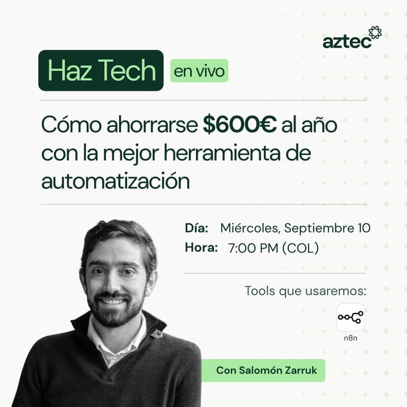 Cover Image for # 5 Haz Tech: Cómo ahorrarse $600€ al año en la mejor herramienta de automatización