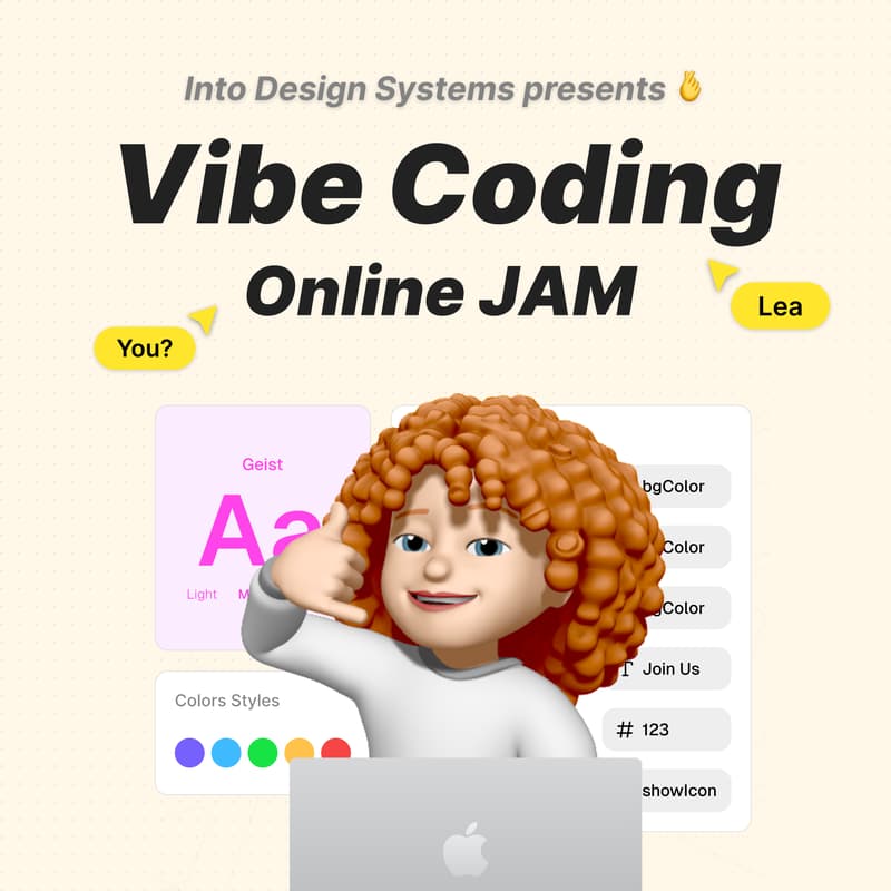 Cover Image for Into Design Systems - Vibe Coding Design Systems - Online Jam 🌍