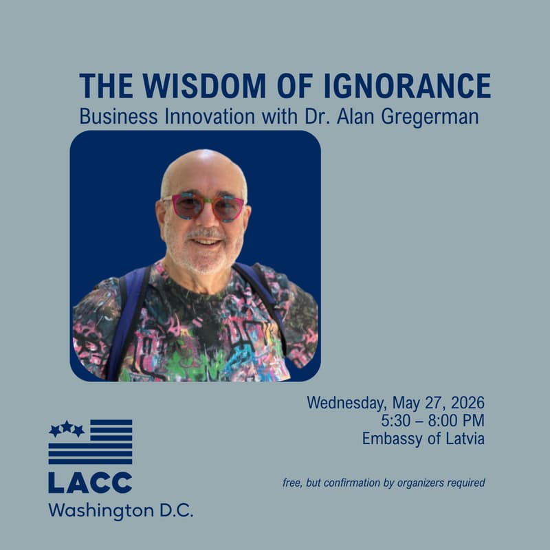 Cover Image for LACC Washington DC - The Wisdom of Ignorance: Business Innovation with Dr. Alan Gregerman