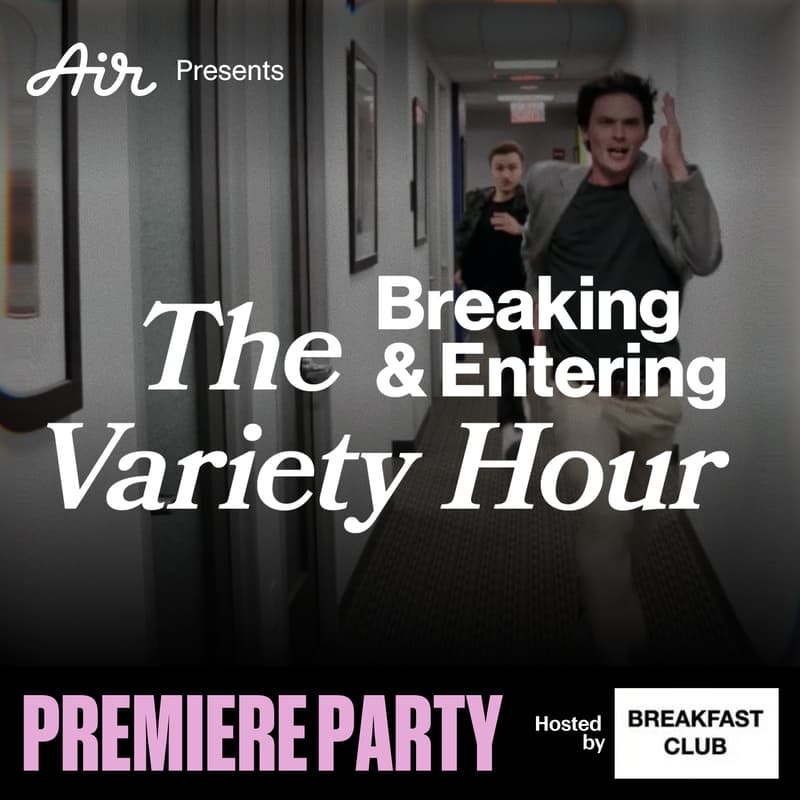 Cover Image for Premiere Party: The Breaking & Entering Variety Hour
