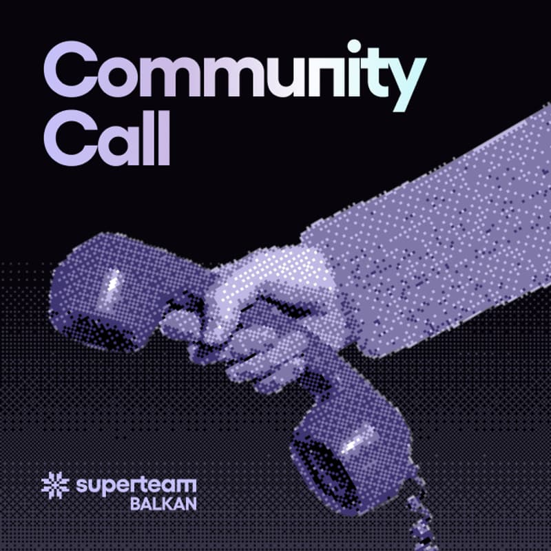 Cover Image for Community Call | Superteam Balkan