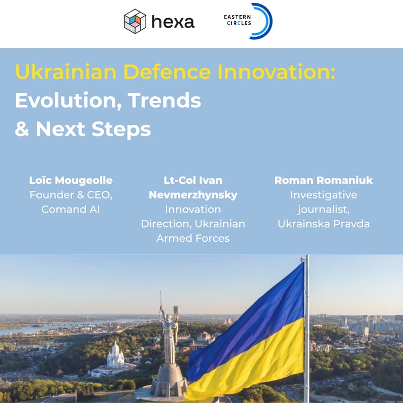 Cover Image for Ukrainian Defence Innovation:Evolution, Trends & Next Steps