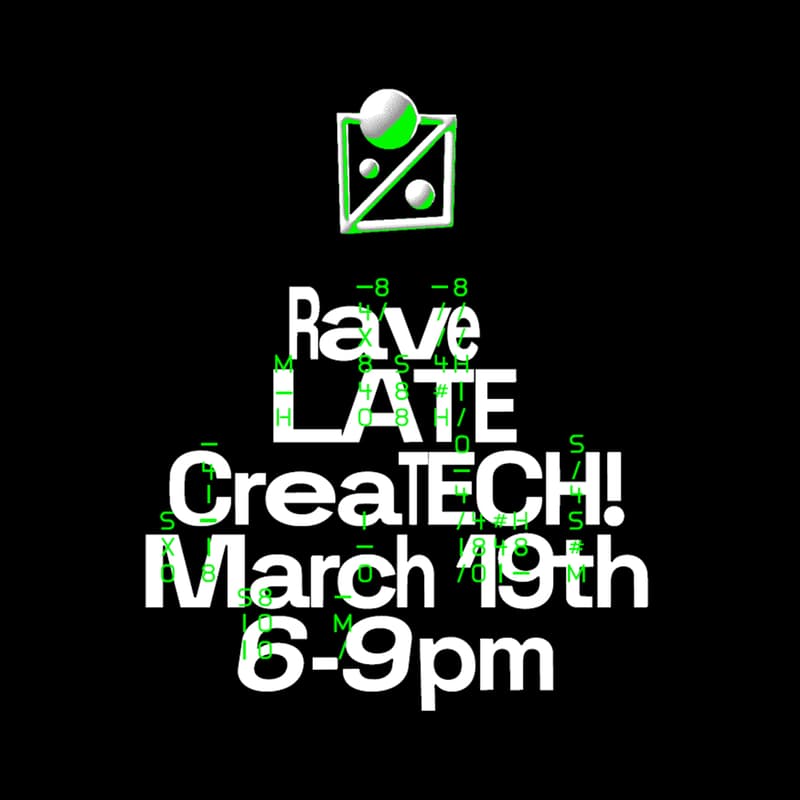 Cover Image for Rave LATE: CreaTECH