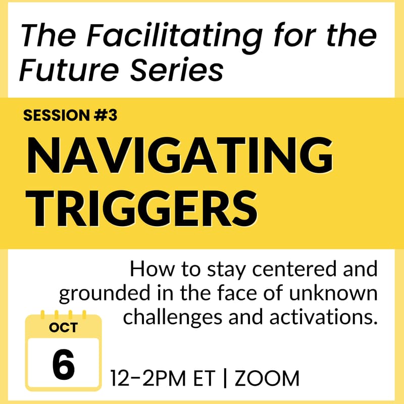 Cover Image for Navigating Triggers & Activations: Facilitating For the Future Session 3