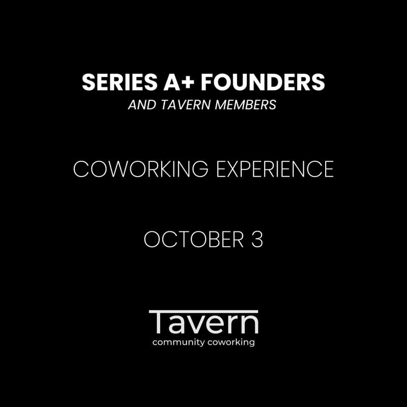 Cover Image for Series A+ Founders: Coworking Experience