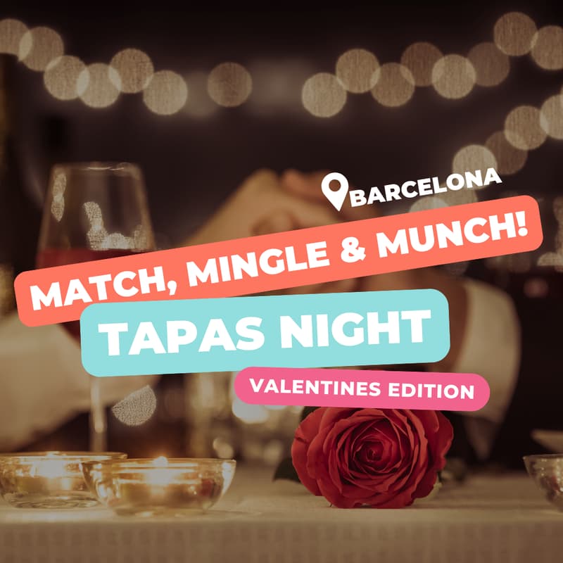 Cover Image for Match, Mingle & Munch - Valentines Tapas Night at Palma Coliving (BCN)