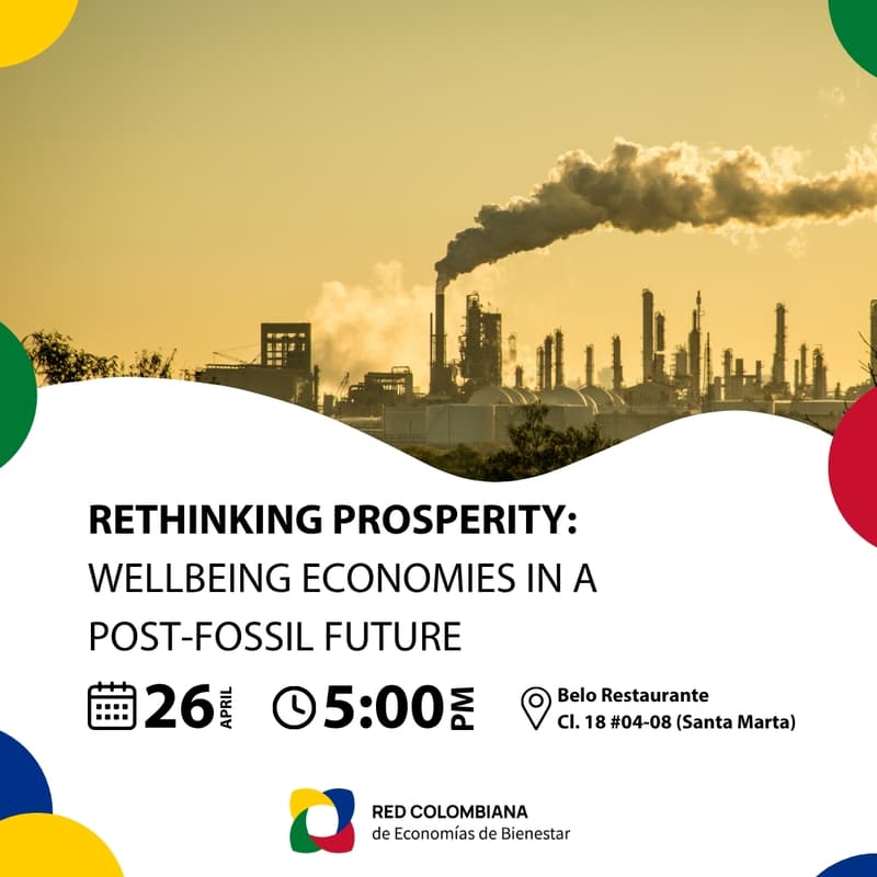 Cover Image for Rethinking Prosperity: Wellbeing Economies in a Post-Fossil Future