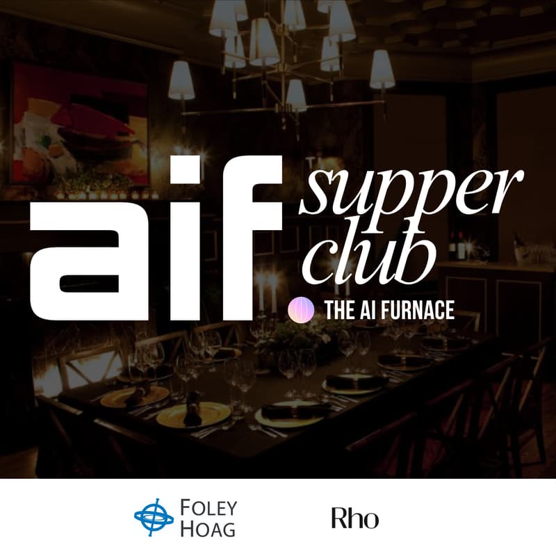 Cover Image for AI Founders Supper Club (Hosted by The AI Furnace)