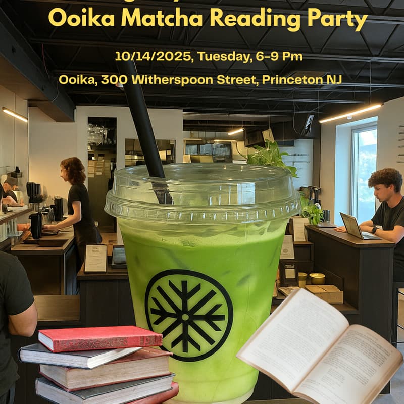 Cover Image for Reading Rhythms Princeton: Ooika Matcha Reading Party