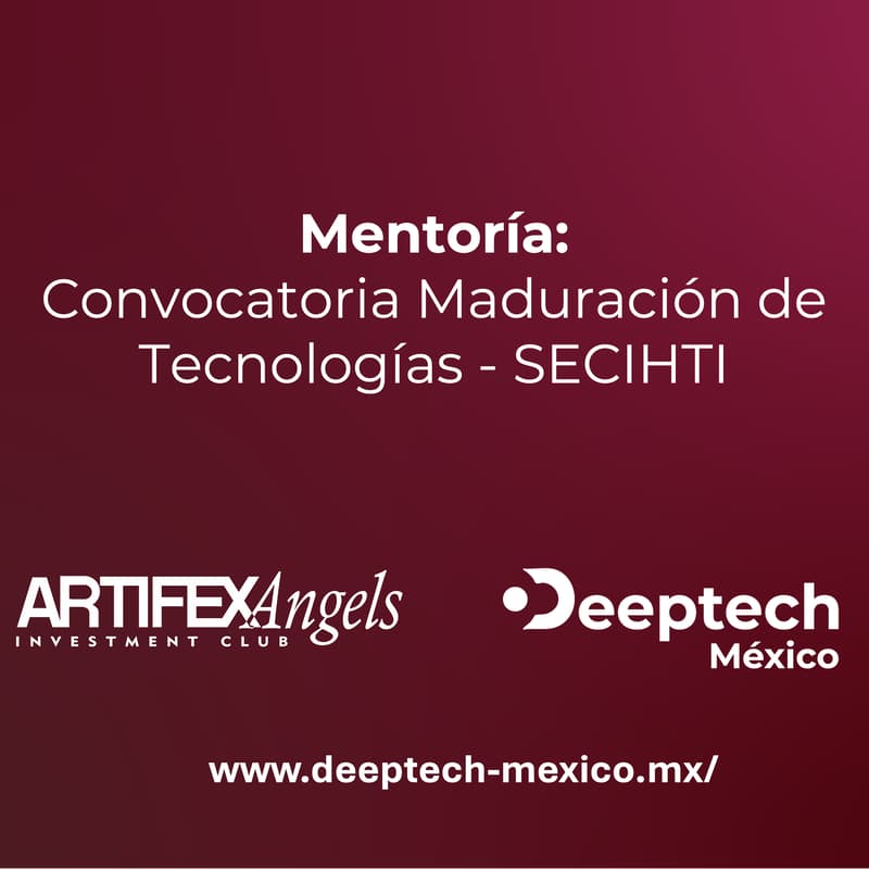 Cover Image for Mentoría: Aplicación Convocatoria Maduración de Tecnologías 2026 - SECIHTI