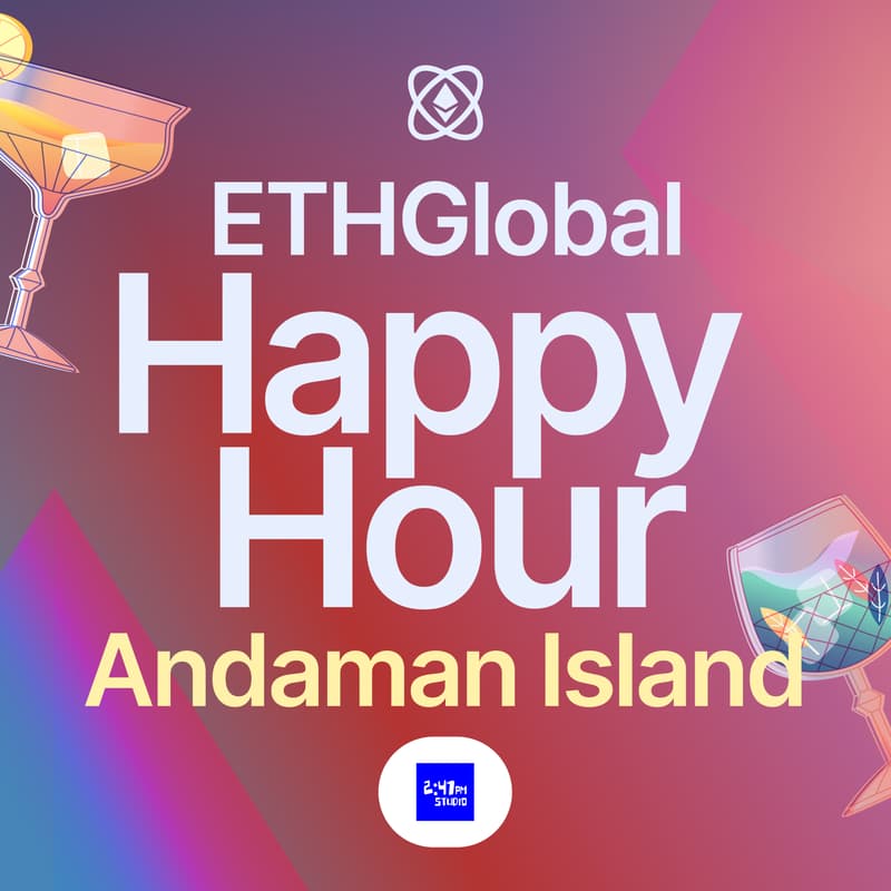 Cover Image for ETHGlobal Happy Hour Andaman Island with 2:47pm Studio