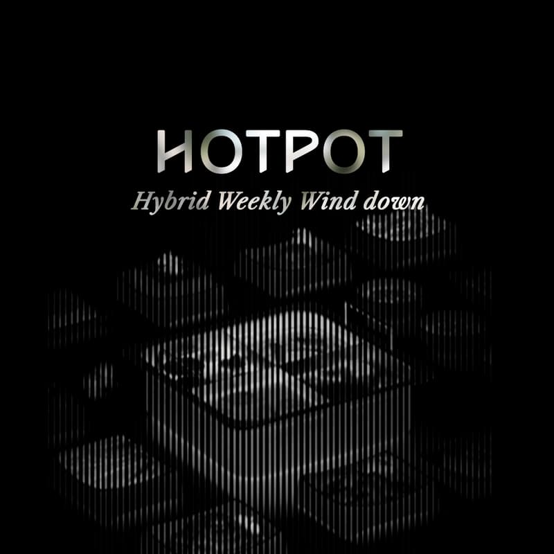 Cover Image for ARC Hotpot / Hybrid Weekly Wind Down