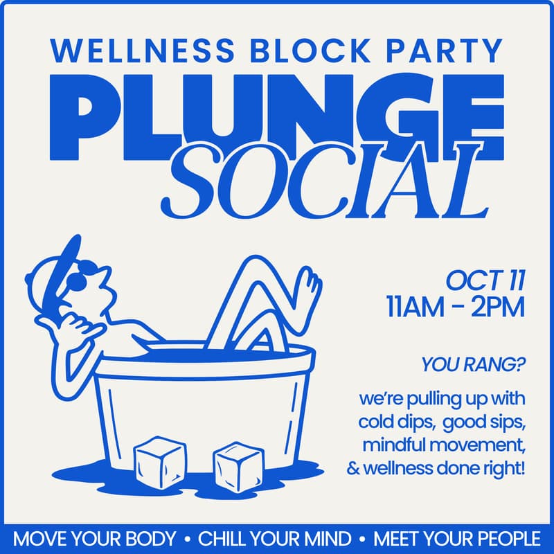 Cover Image for PLUNGE SOCIAL – Wellness Block Party