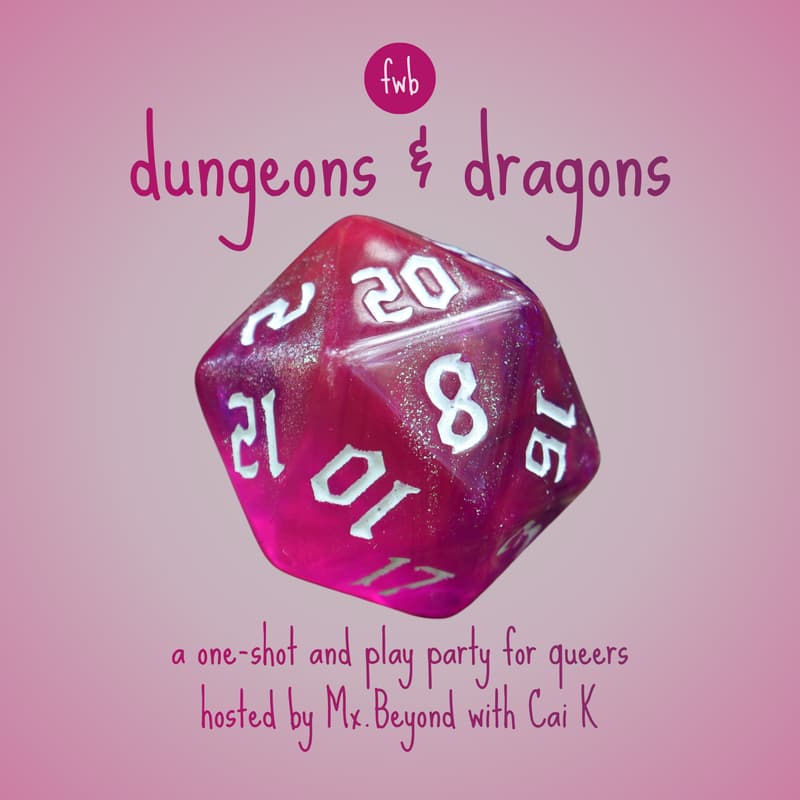 Cover Image for fwb 🎲 Dungeons & Dragons: a queer party