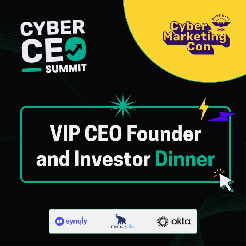 Cover Image for VIP CEO Founder & Investor Dinner (Cybersecurity Industry)
