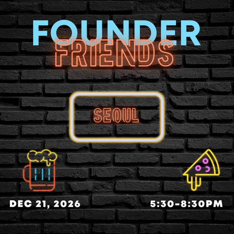 Cover Image for (TENTATIVE) Founder Friends Seoul