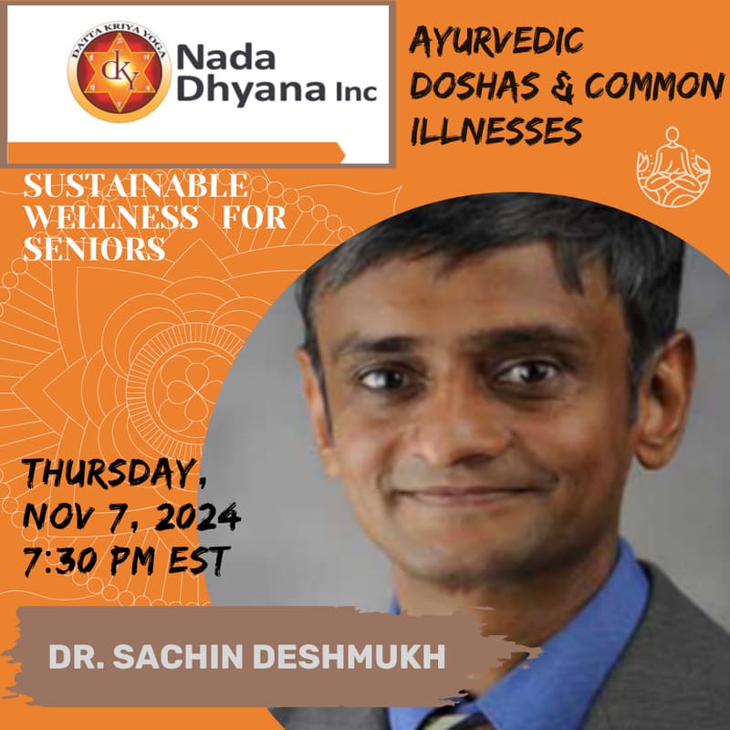 Cover Image for Webinar for Seniors #7 - Ayurvedic Doshas & Common Illnesses - Sunday 7:30 pm EST