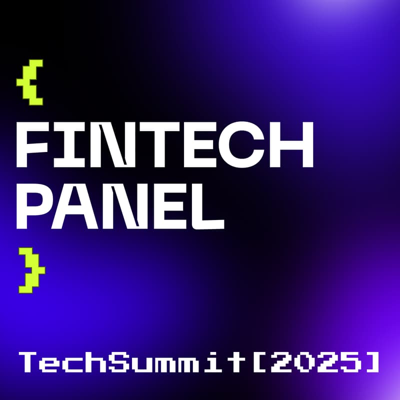 Cover Image for TechSummit 2025: Fintech Panel