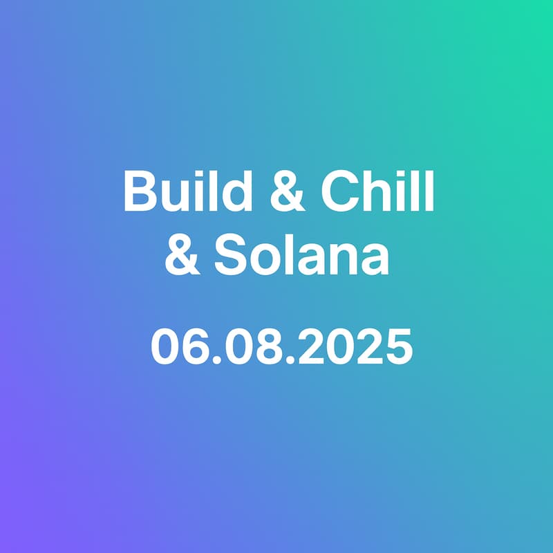 Cover Image for Build & Chill & Solana | Co-Working