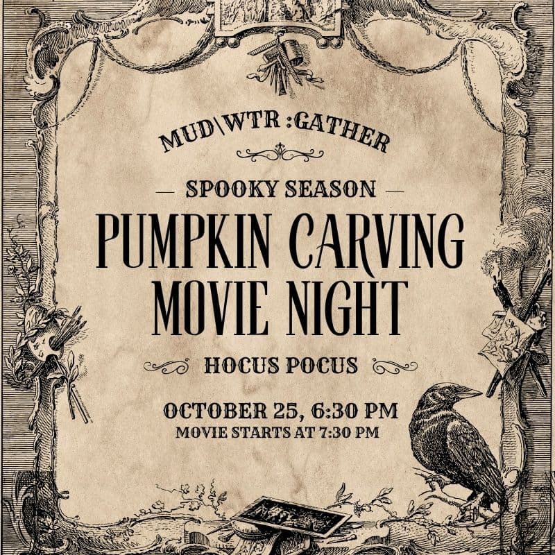 Cover Image for Pumpkin Carving & Movie Night: Hocus Pocus at MUD\WTR :gather