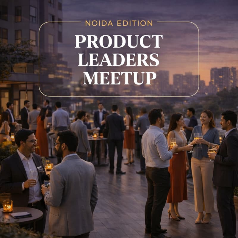 Cover Image for Product Leaders Meetup - Noida Edition