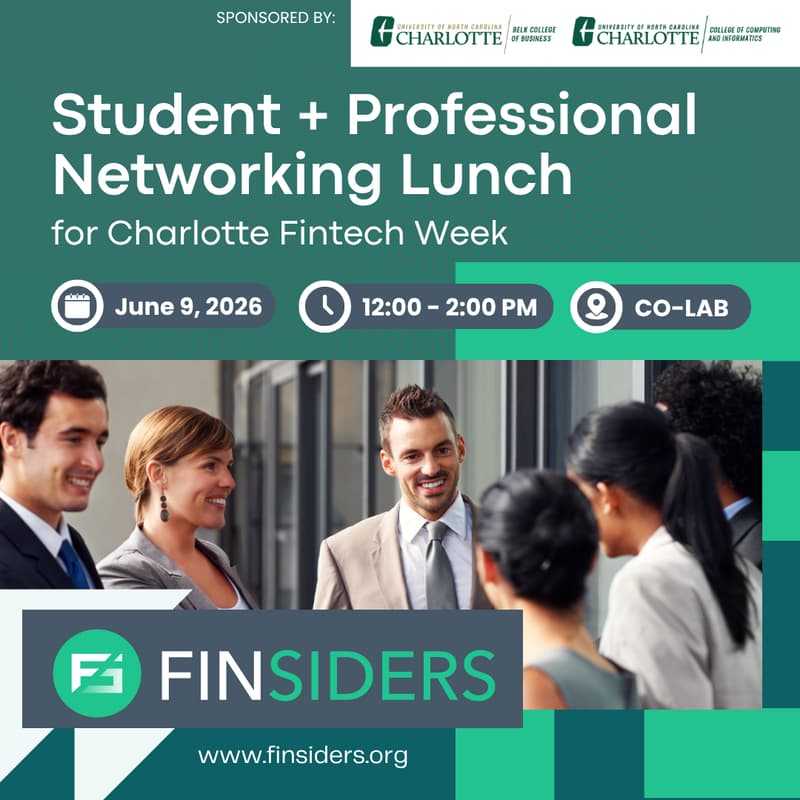 Cover Image for Finsiders: Student + Professional Networking Lunch for Charlotte Fintech Week