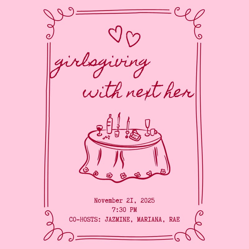Cover Image for You're Invited to Next Her Girlsgiving!