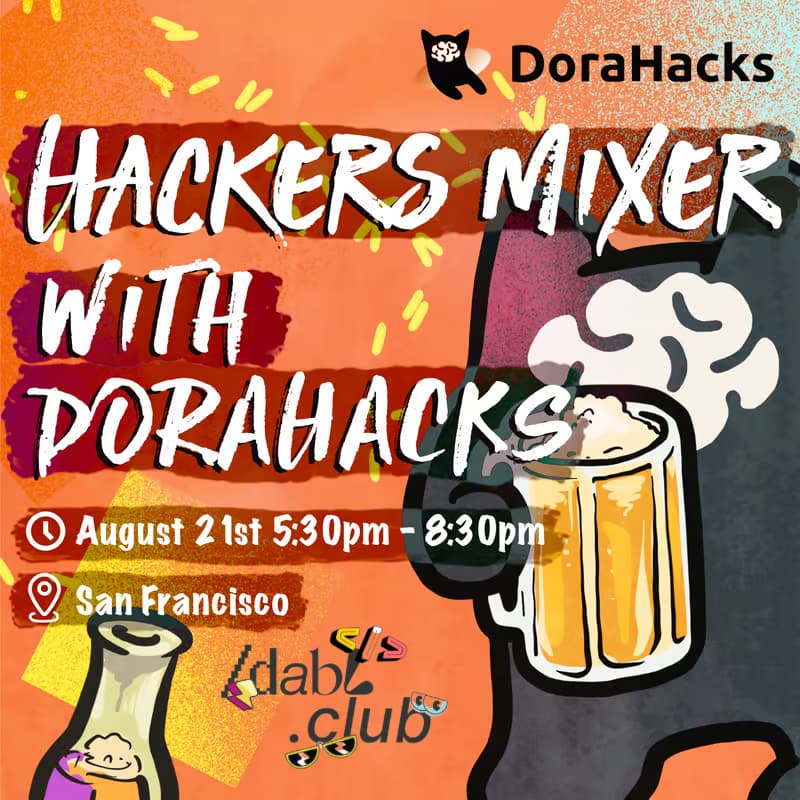 Cover Image for Hacker Mixer with DoraHacks - SF Edition