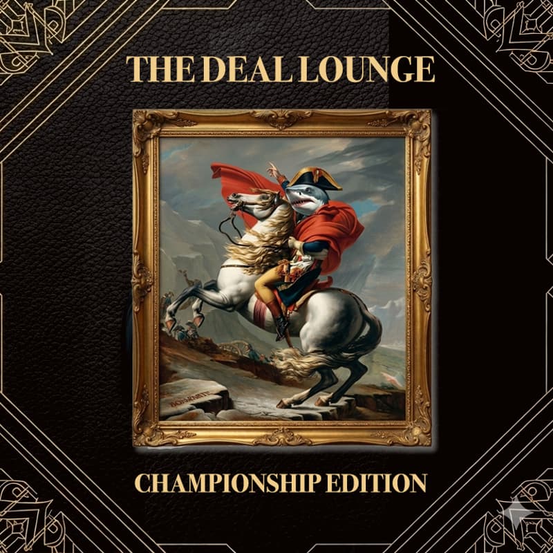 Cover Image for THE DEAL LOUNGE - CHAMPIONSHIP EDITION