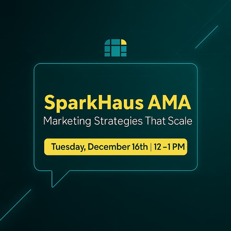 Cover Image for SparkHaus AMA: Marketing Strategies That Scale