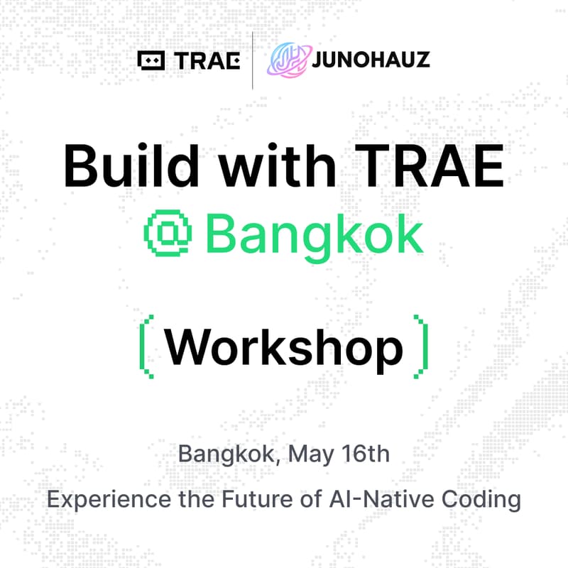 Cover Image for Build with TRAE @Bangkok: Vibe Coding