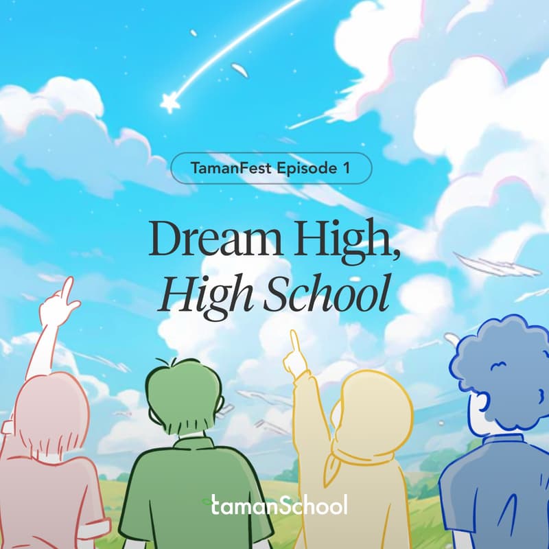 Cover Image for TamanFest: Dream High, High School ✨