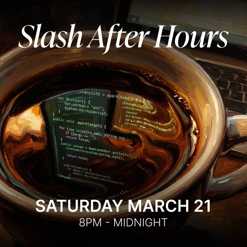 Cover Image for Slash After Hours ☕