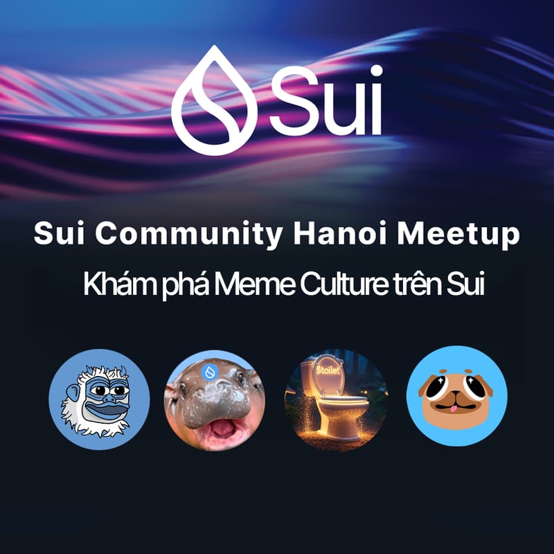 Ảnh bìa cho Sui Community Hanoi: Khám phá văn hóa Meme trên Sui