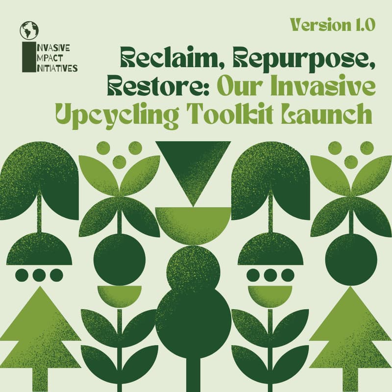 Cover Image for Official Invasive Upcycling Toolkit Launch 1.0