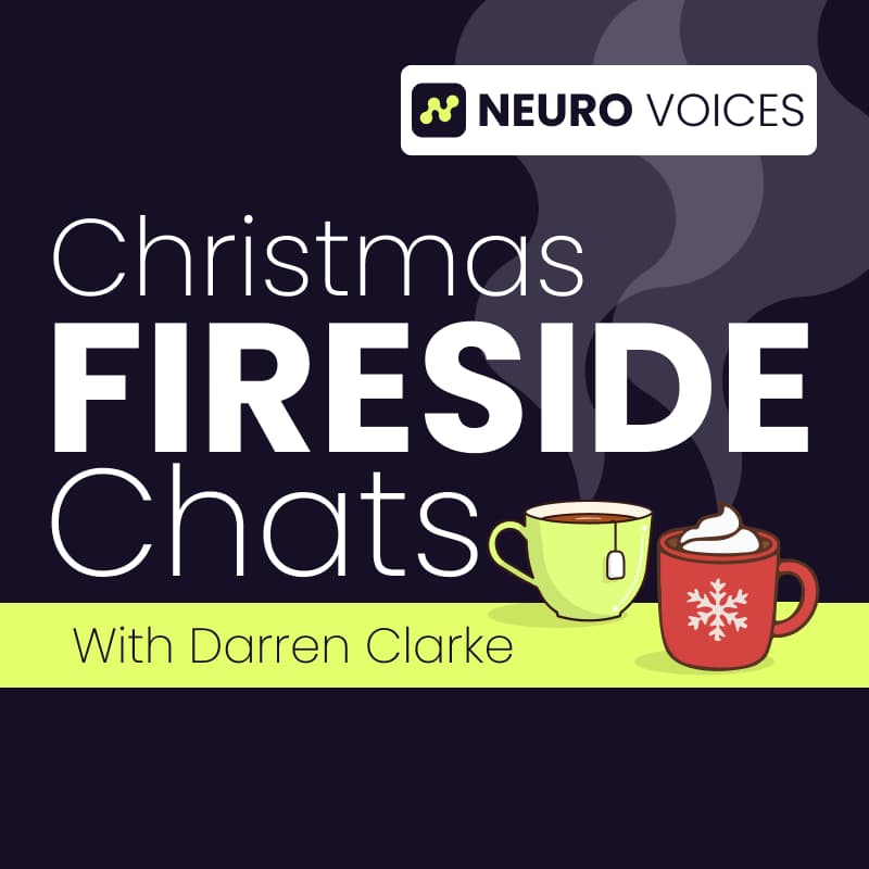 Cover Image for Christmas Neurodiversity Fireside Chat with Darren Clarke