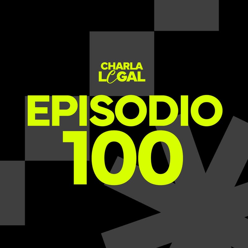 Cover Image for Episodio 100 - Charla Legal