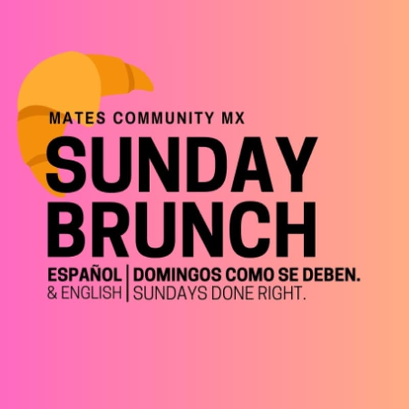 Cover Image for 🥐☕ SUNDAY Brunch x MATES