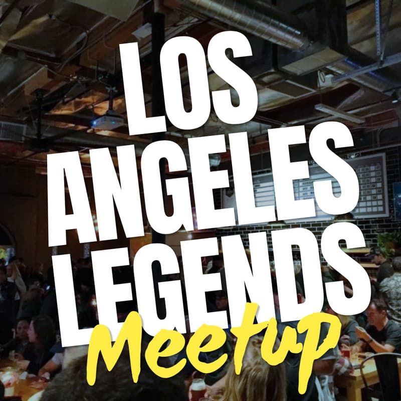 Cover Image for Los Angeles Legends Meetup