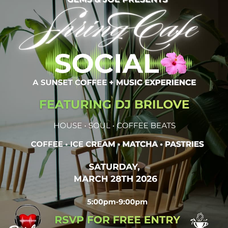 Cover Image for Spring Cafe Social with DJ Brilove