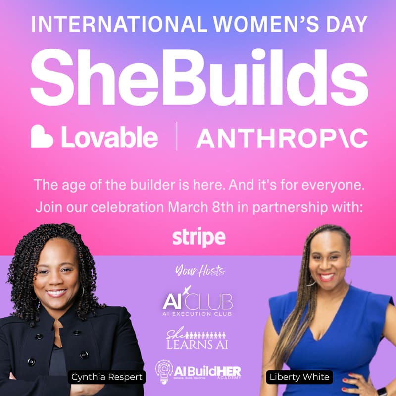 Cover Image for SheBuilds w/AI BuildHER Academy + She Learns AI